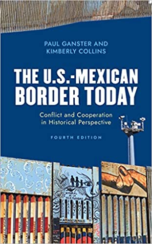 The U.S.-Mexican Border Today: Conflict and Cooperation in Historical Perspective (4th Edition) - Orginal Pdf